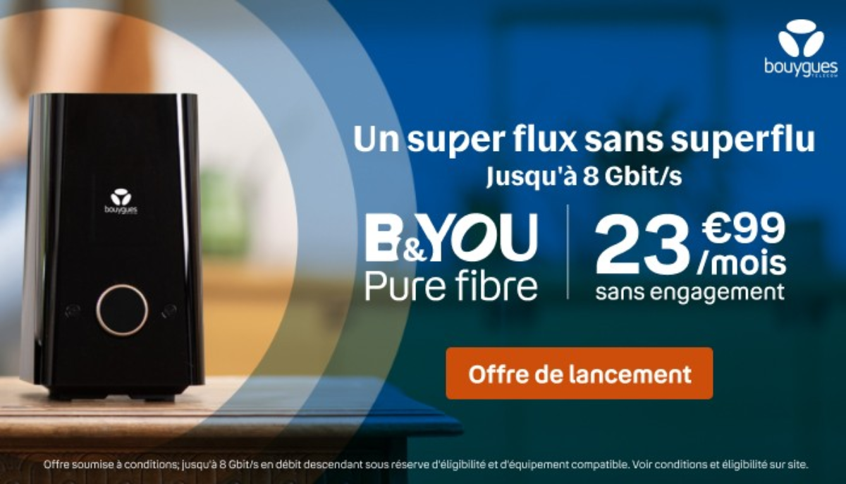 offre b and you pure fibre de bouygues telecom