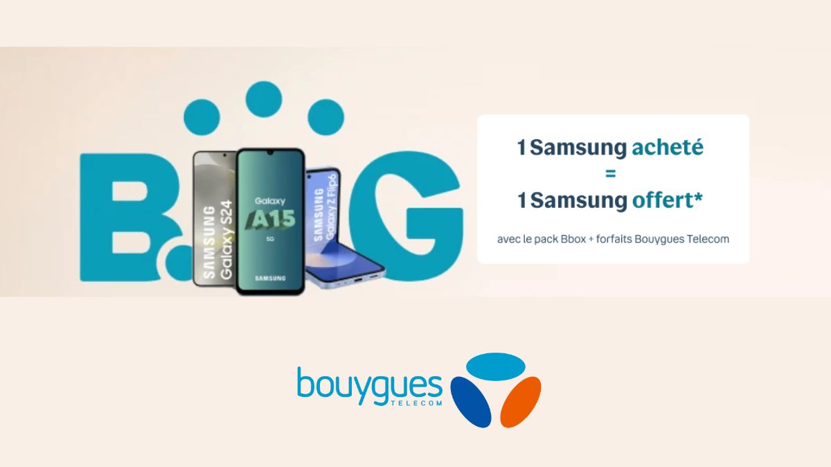 Offre Bouygues Telecom 1 Samsung acheté 1 Samsung offert